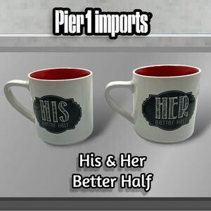 Pier 1 Imports His and Her Better Half 12 Oz Tea / Coffee Mug Set of 2